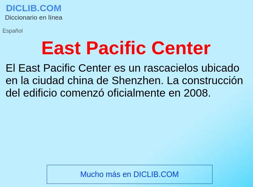 Was ist East Pacific Center - Definition