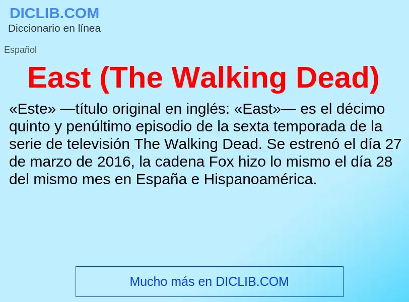 What is East (The Walking Dead) - definition