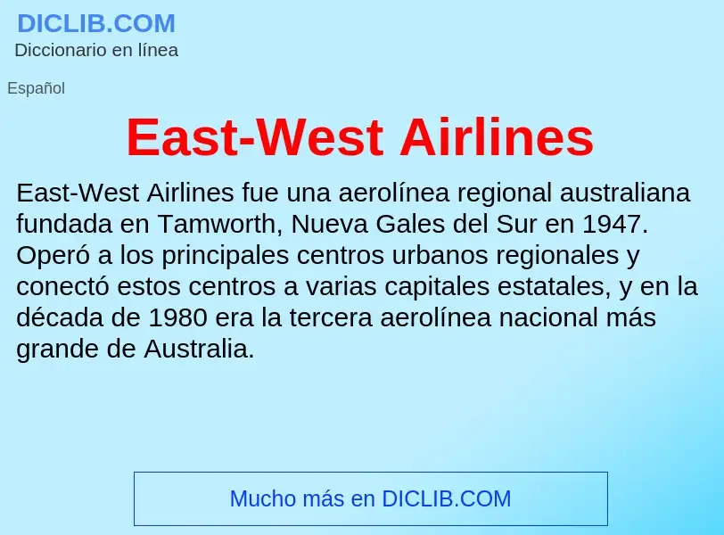 Что такое East-West Airlines - определение