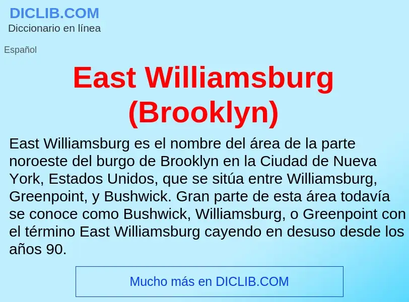 Что такое East Williamsburg (Brooklyn) - определение