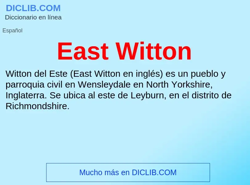 Что такое East Witton - определение