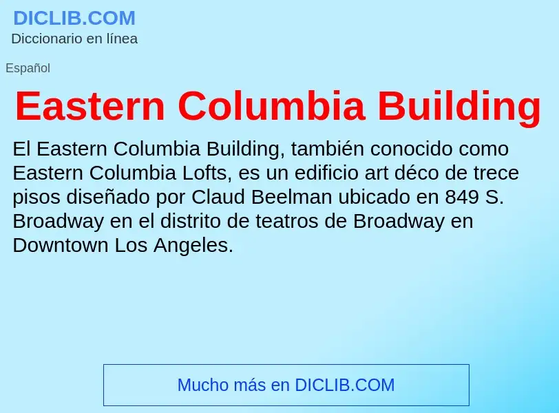 Что такое Eastern Columbia Building - определение