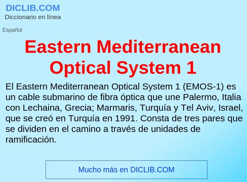 Что такое Eastern Mediterranean Optical System 1 - определение