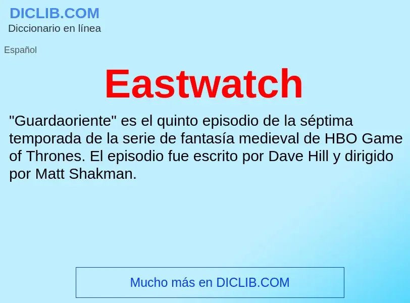 Что такое Eastwatch - определение