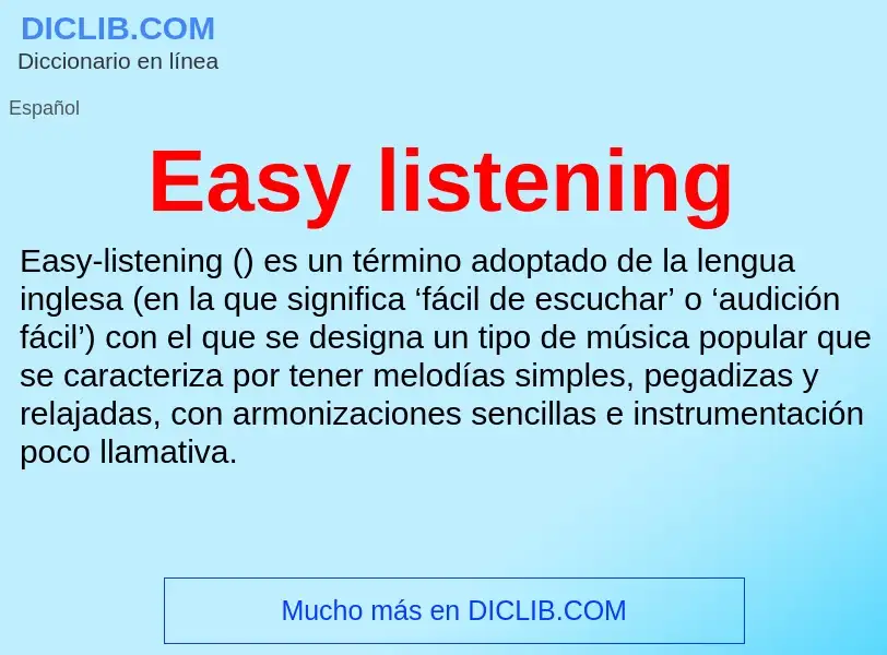 What is Easy listening - meaning and definition