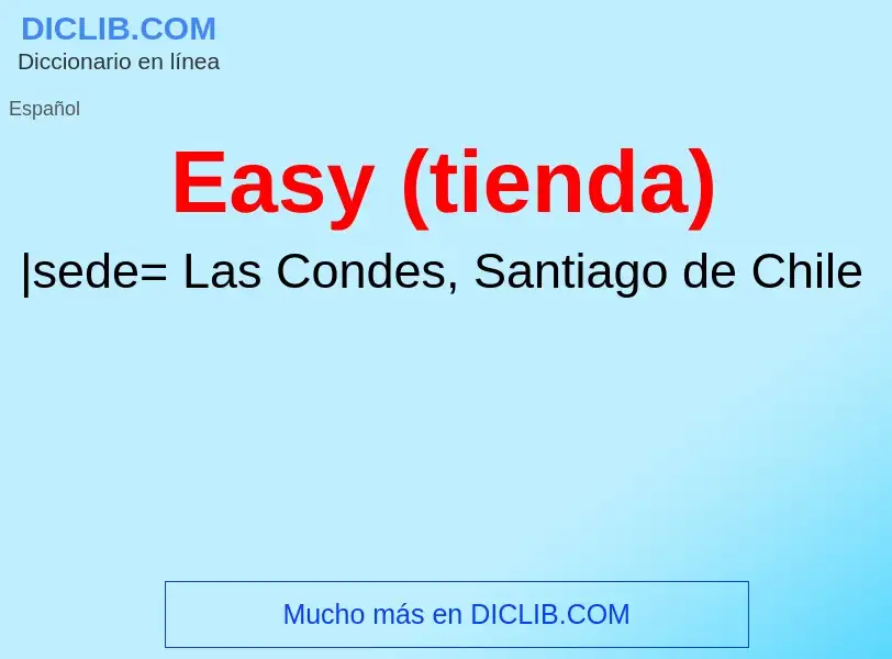 Wat is Easy (tienda) - definition