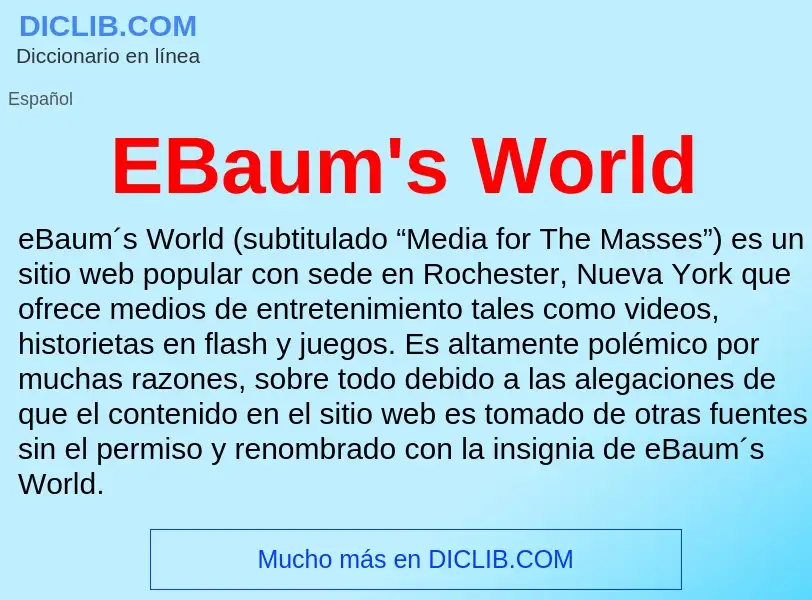 Che cos'è EBaum's World - definizione