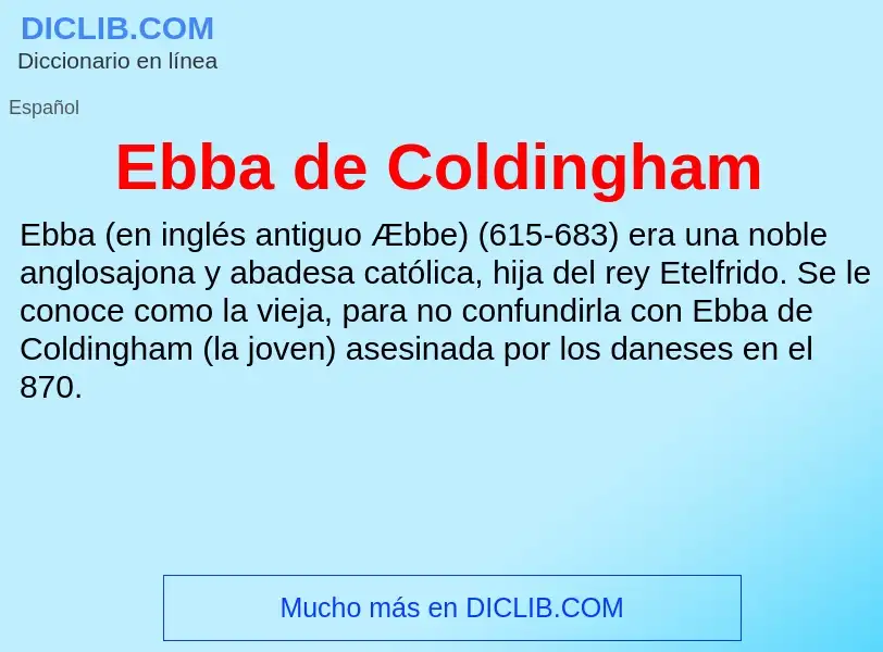 What is Ebba de Coldingham - meaning and definition