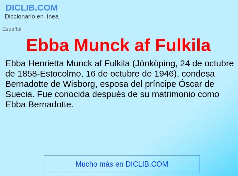 Что такое Ebba Munck af Fulkila - определение