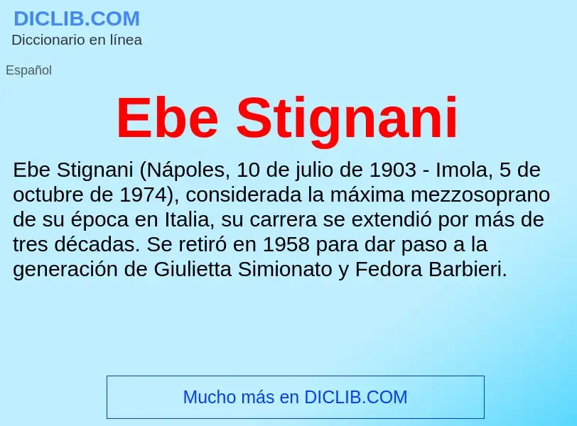 What is Ebe Stignani - meaning and definition