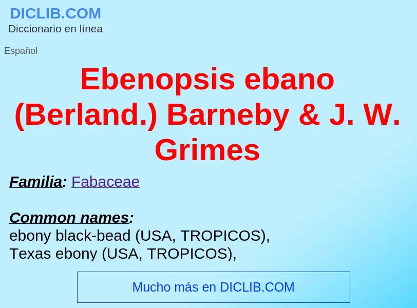 What is Ebenopsis ebano (Berland.) Barneby & J. W. Grimes - meaning and definition