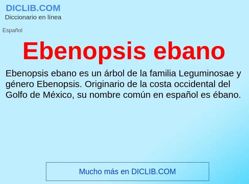 What is Ebenopsis ebano - meaning and definition