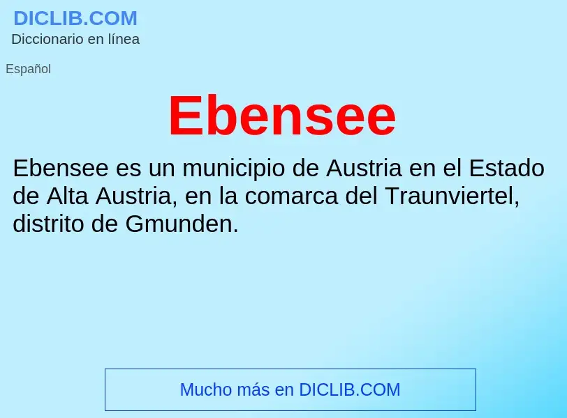 What is Ebensee - meaning and definition