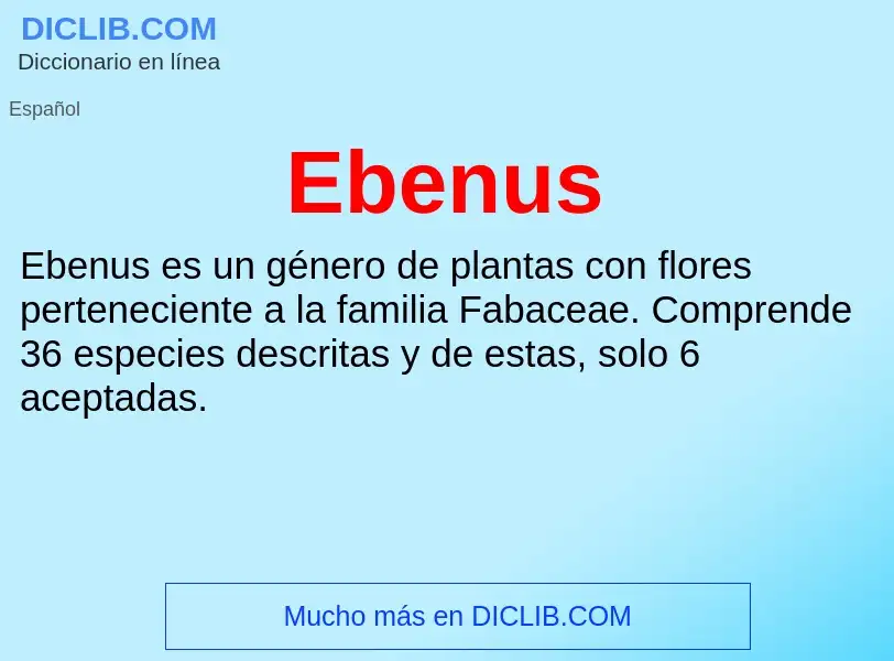 What is Ebenus - meaning and definition