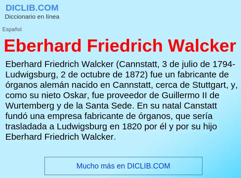 What is Eberhard Friedrich Walcker - meaning and definition