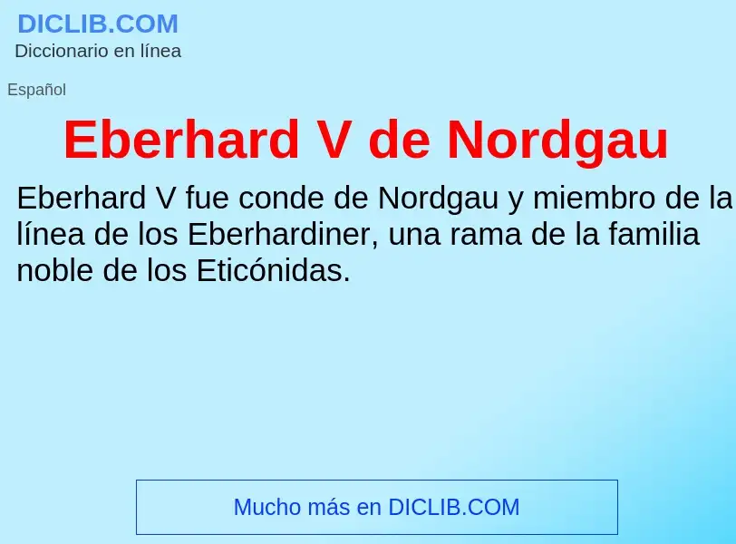 What is Eberhard V de Nordgau - meaning and definition