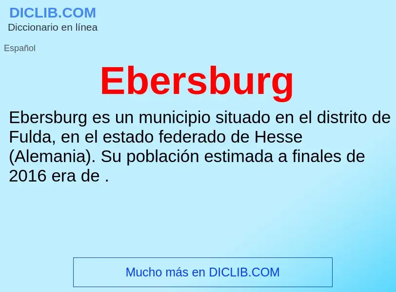 What is Ebersburg - meaning and definition