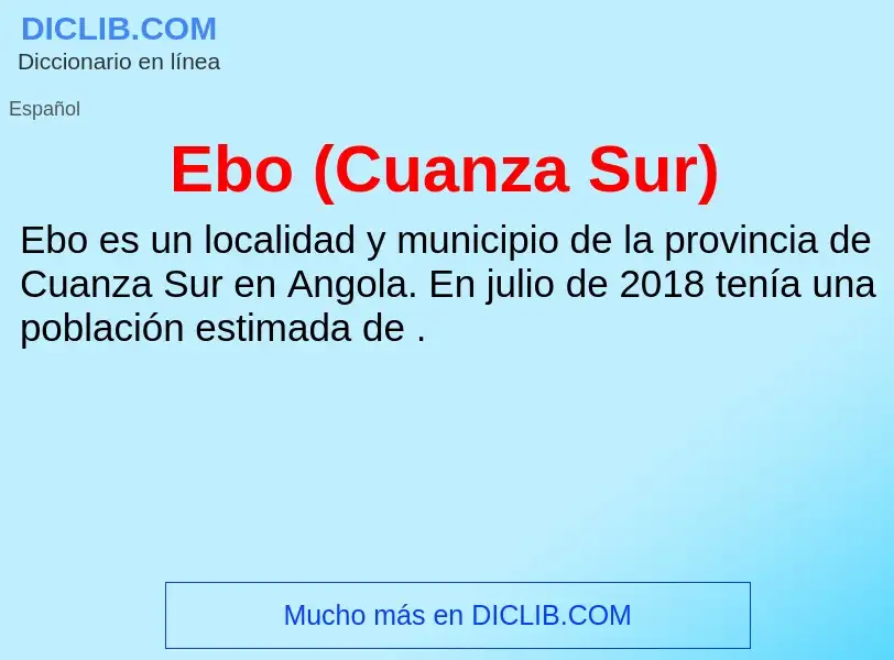 What is Ebo (Cuanza Sur) - meaning and definition