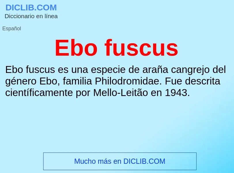 What is Ebo fuscus - meaning and definition