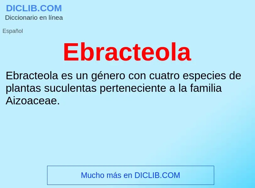 What is Ebracteola - meaning and definition