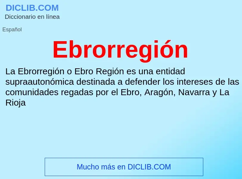 What is Ebrorregión - meaning and definition