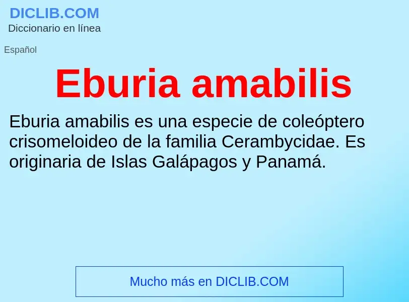 What is Eburia amabilis - meaning and definition