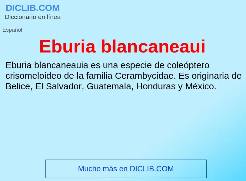 What is Eburia blancaneaui - meaning and definition