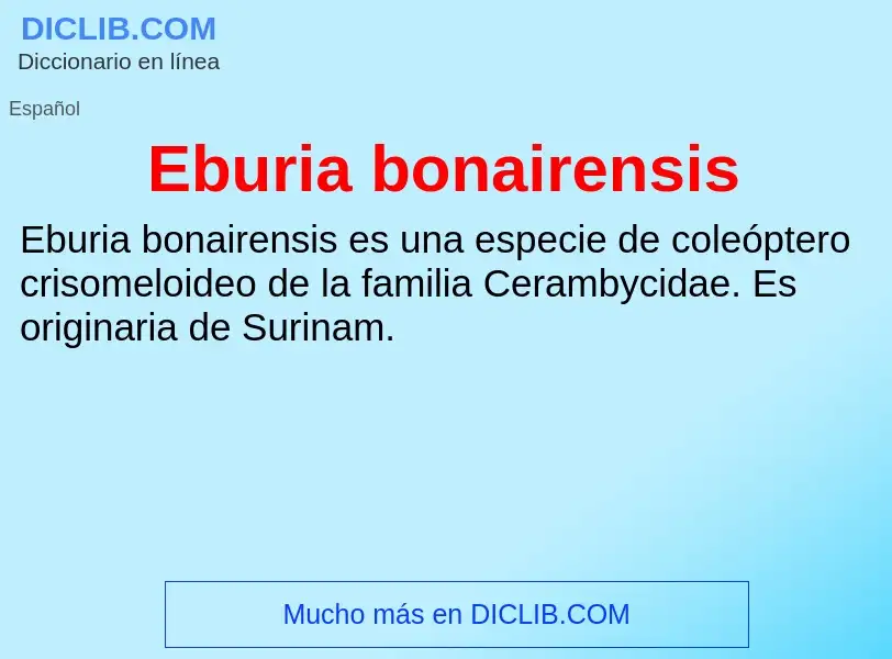 What is Eburia bonairensis - meaning and definition