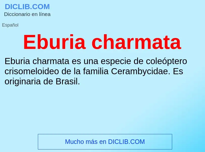 What is Eburia charmata - meaning and definition