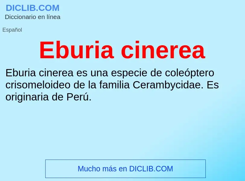 What is Eburia cinerea - meaning and definition