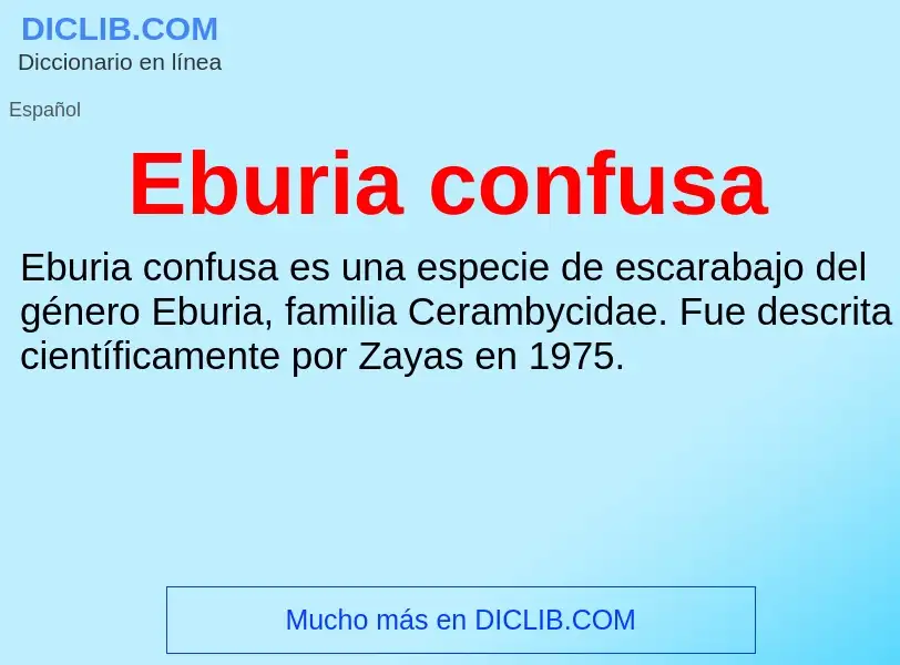 What is Eburia confusa - meaning and definition