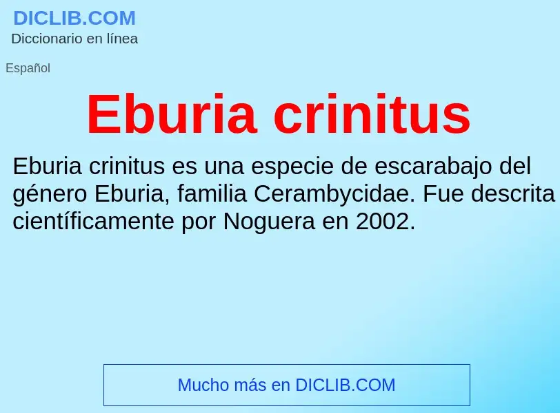 What is Eburia crinitus - meaning and definition