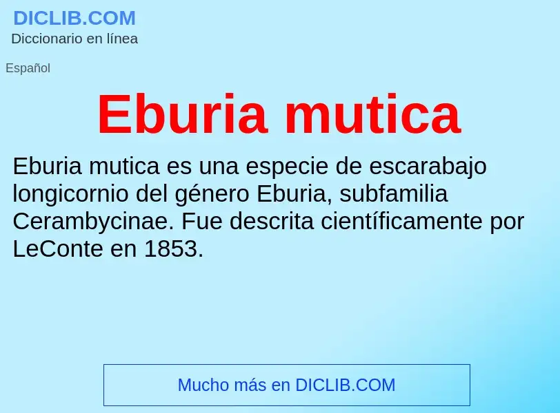 What is Eburia mutica - meaning and definition