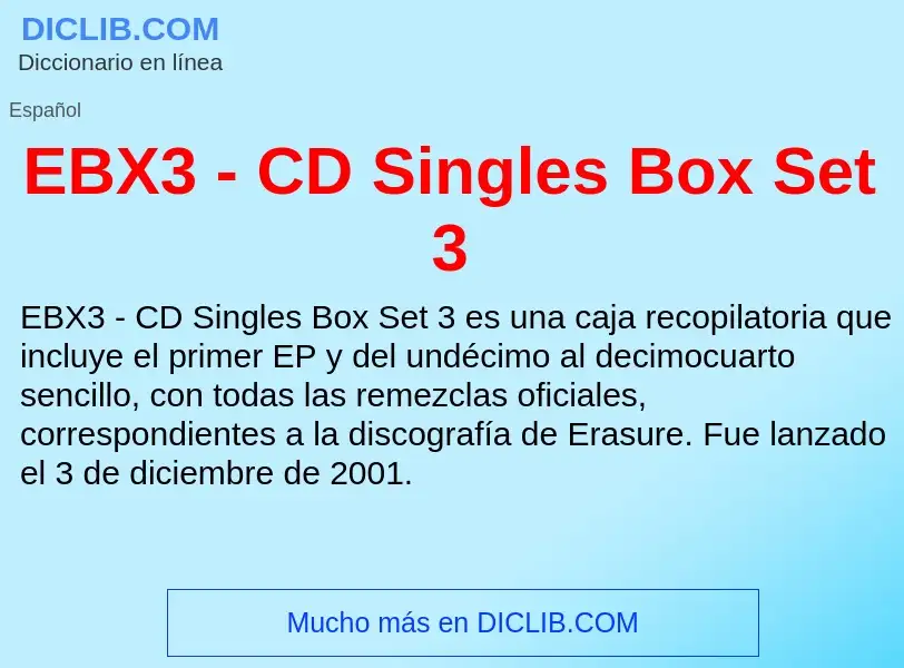 Τι είναι EBX3 - CD Singles Box Set 3 - ορισμός