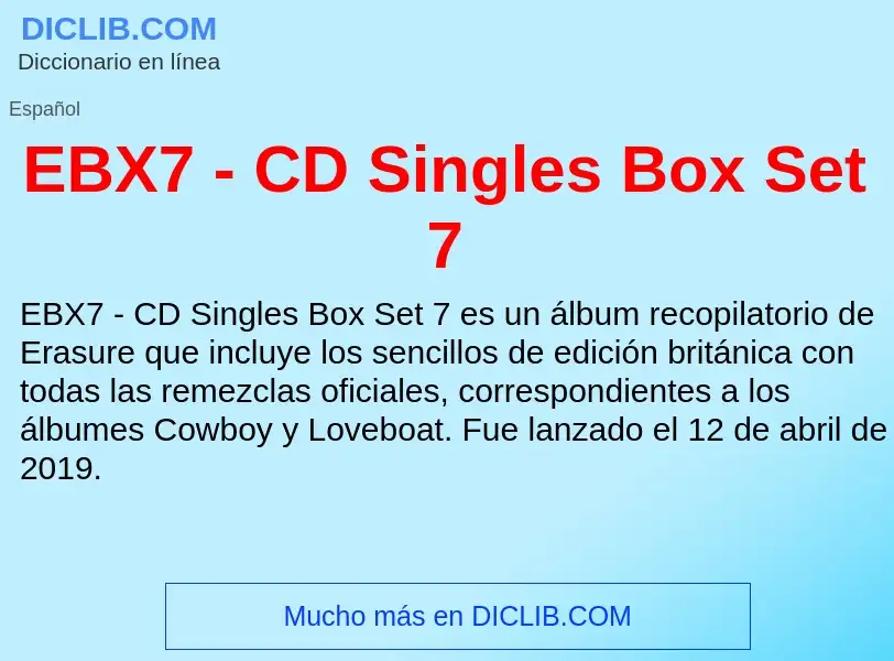 Что такое EBX7 - CD Singles Box Set 7 - определение