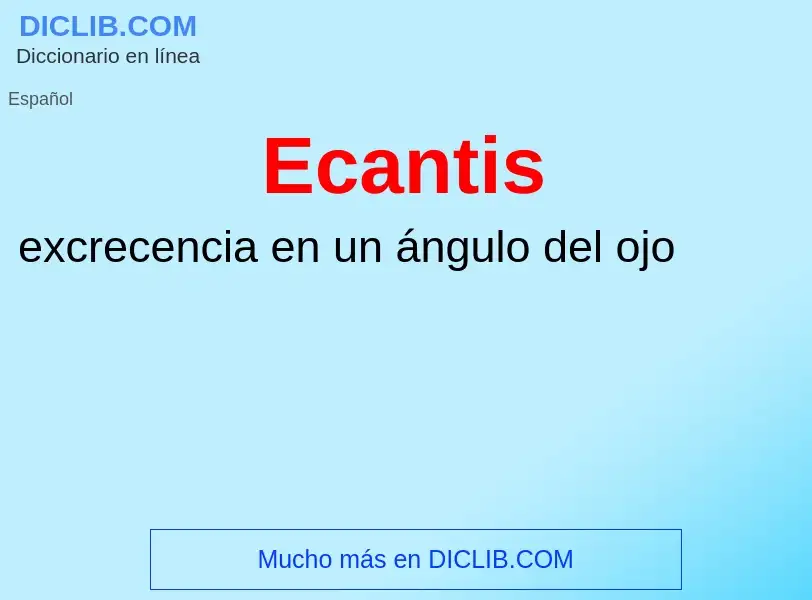 What is Ecantis - meaning and definition