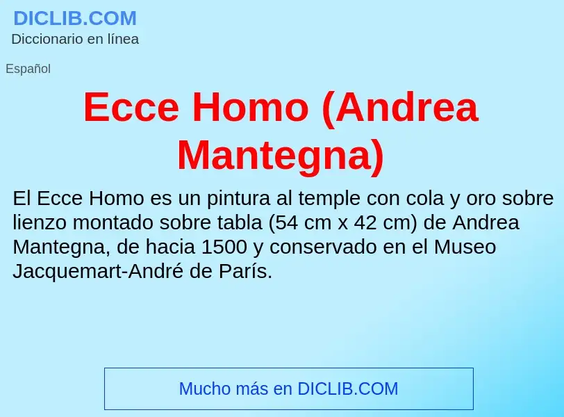 What is Ecce Homo (Andrea Mantegna) - meaning and definition