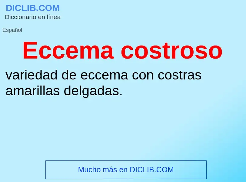 What is Eccema costroso - meaning and definition