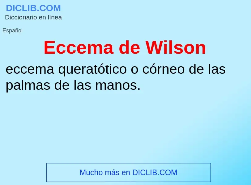 What is Eccema de Wilson - meaning and definition