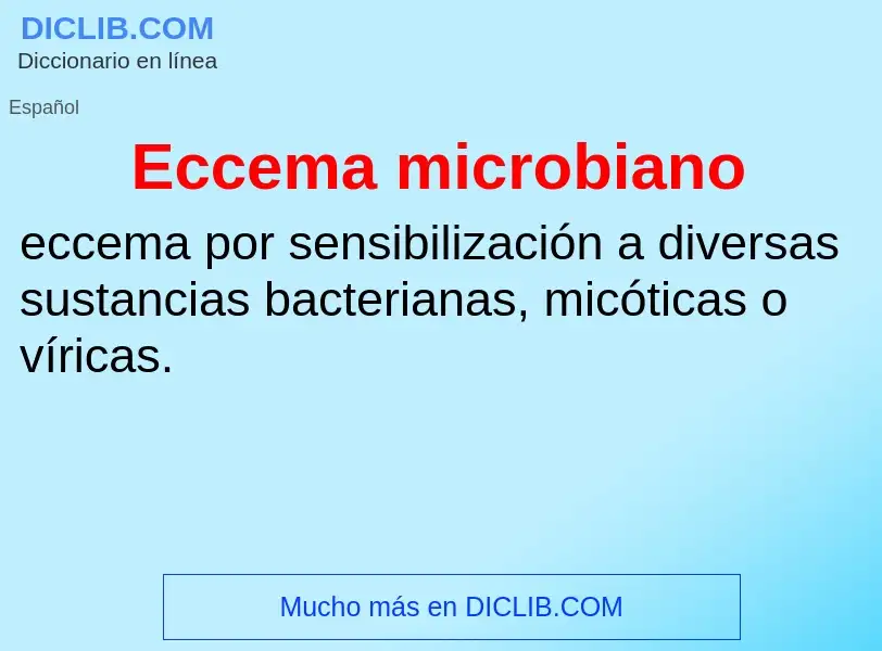 What is Eccema microbiano - meaning and definition