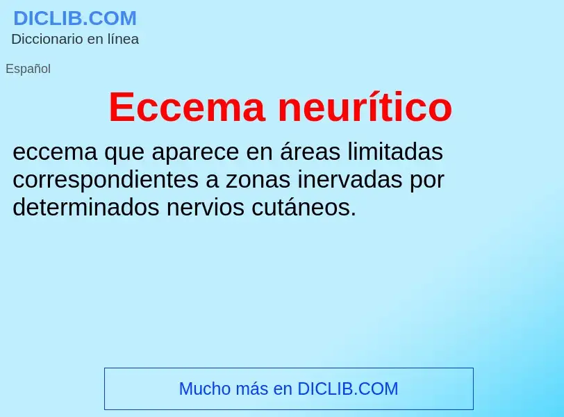 What is Eccema neurítico - meaning and definition