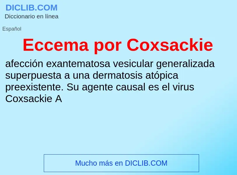 What is Eccema por Coxsackie - meaning and definition