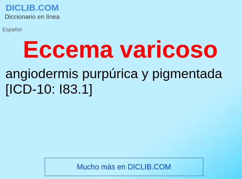 What is Eccema varicoso - meaning and definition