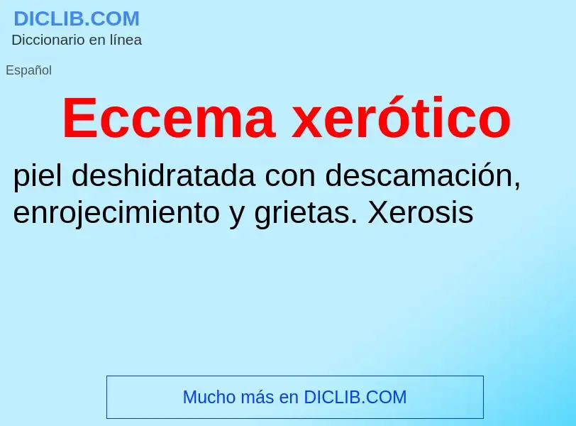 What is Eccema xerótico - meaning and definition