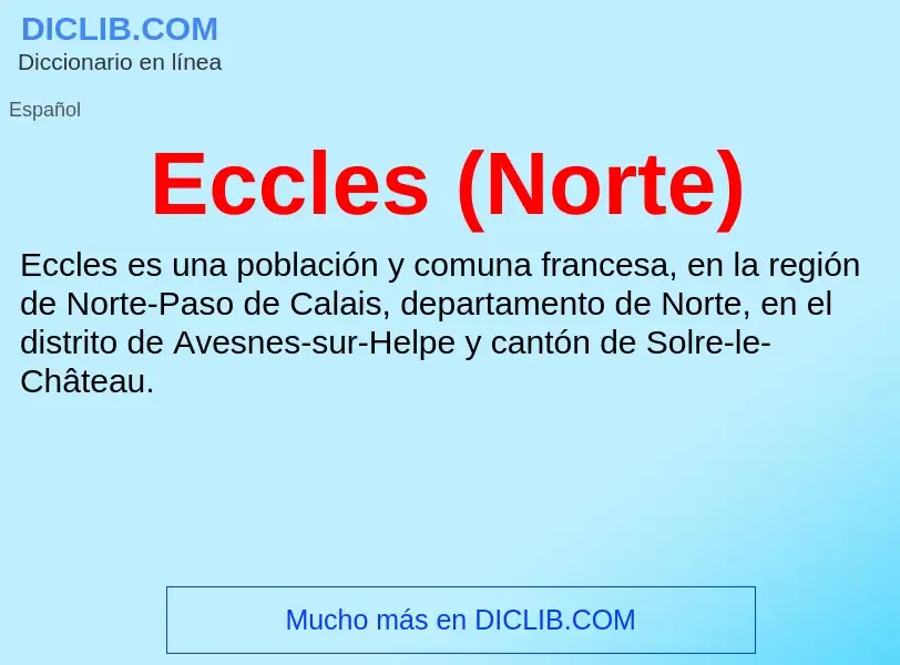 What is Eccles (Norte) - meaning and definition