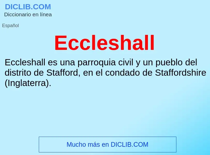 What is Eccleshall - meaning and definition