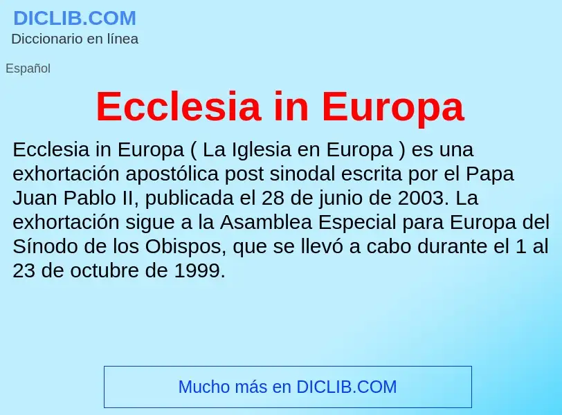 What is Ecclesia in Europa - meaning and definition