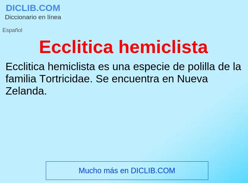 What is Ecclitica hemiclista - meaning and definition