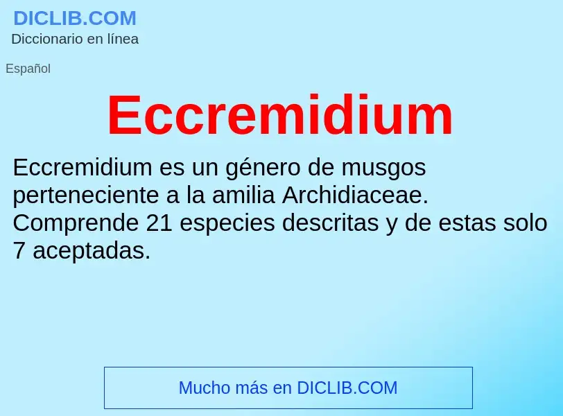 What is Eccremidium - meaning and definition