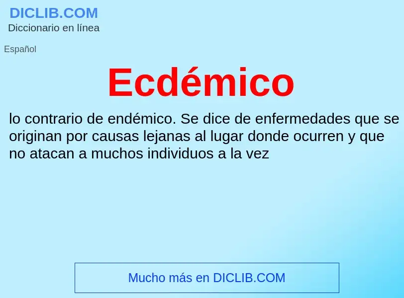 What is Ecdémico - meaning and definition